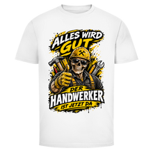 Lade das Bild in den Galerie-Viewer, Alles wird gut – Der Handwerker ist jetzt da | BONEHAMMER Shirt
