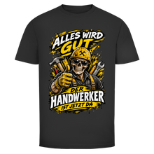 Lade das Bild in den Galerie-Viewer, Alles wird gut – Der Handwerker ist jetzt da | BONEHAMMER Shirt