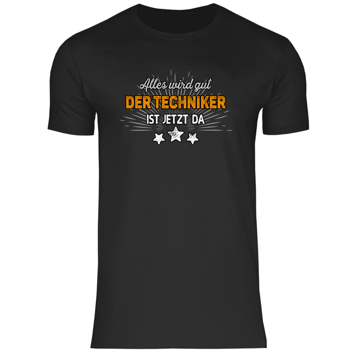 Techniker T-Shirt - Alles wird gut