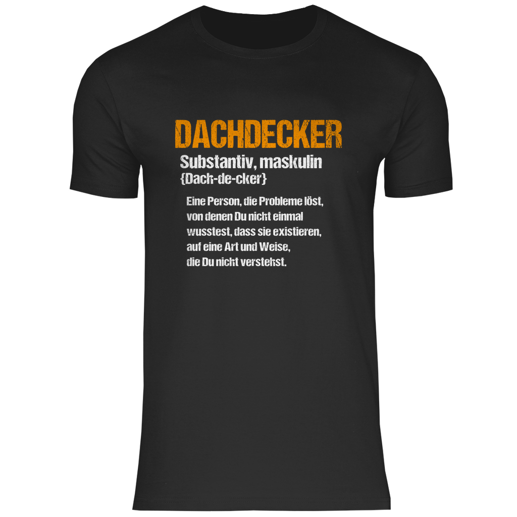 Dachdecker T-Shirt - Definition