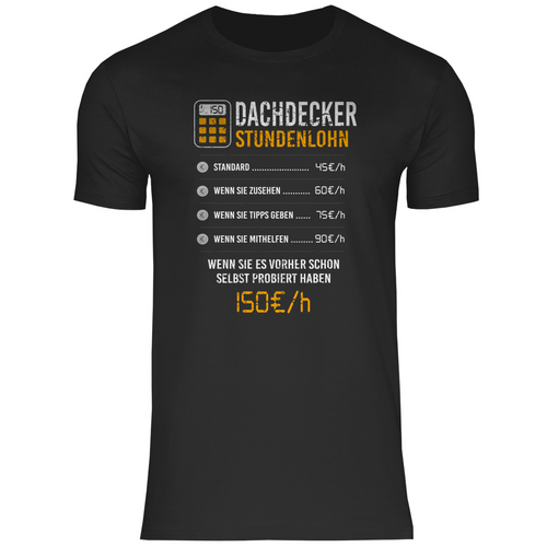 Dachdecker T-Shirt - Stundenlohn