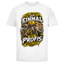 Lade das Bild in den Galerie-Viewer, Ich möchte nur einmal mit Profis arbeiten | BONEHAMMER Shirt
