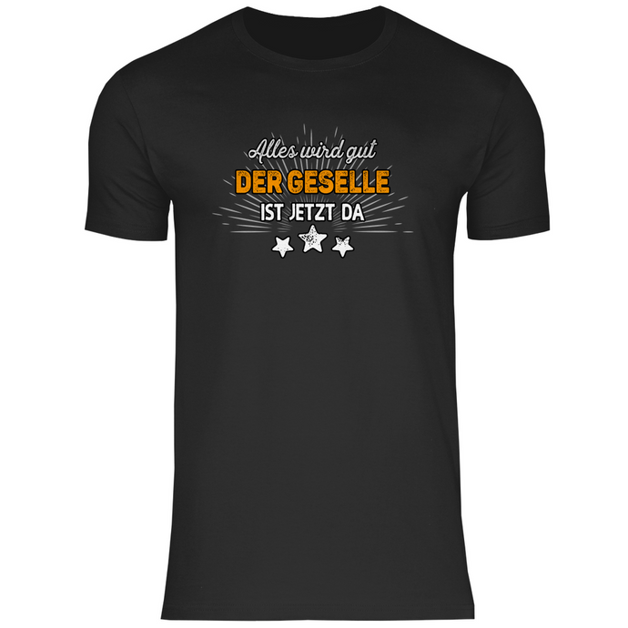 Gesellen T-Shirt - Alles wird gut