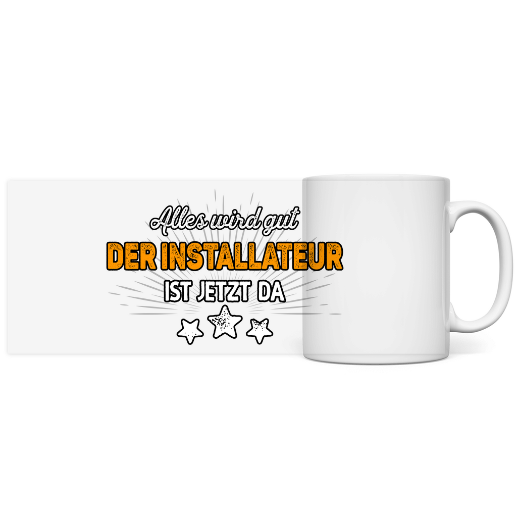 Installateur  Tasse Kaffeebecher  - Alles wird gut