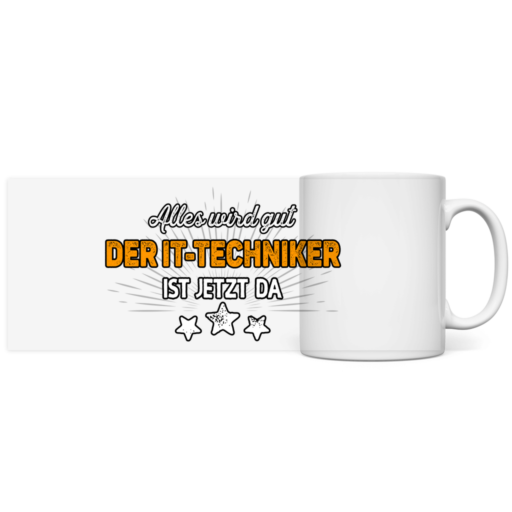 IT-Techniker Tasse Kaffeebecher  - Alles wird gut