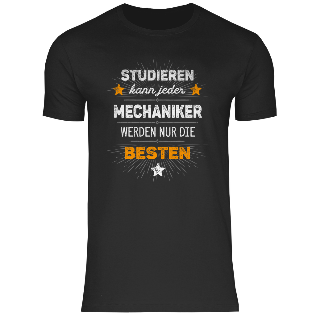 Mechaniker T-Shirt - Studieren kann jeder