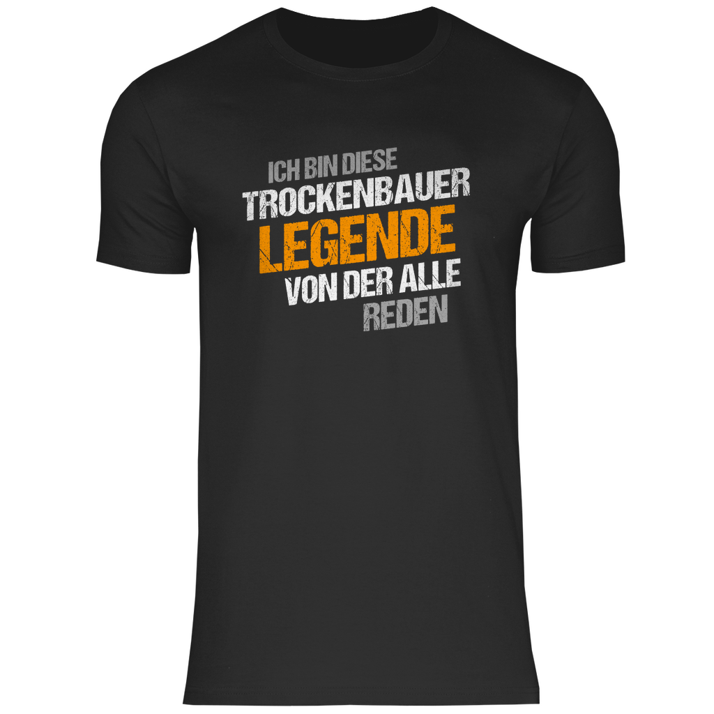 Trockenbauer T-Shirt - Legende