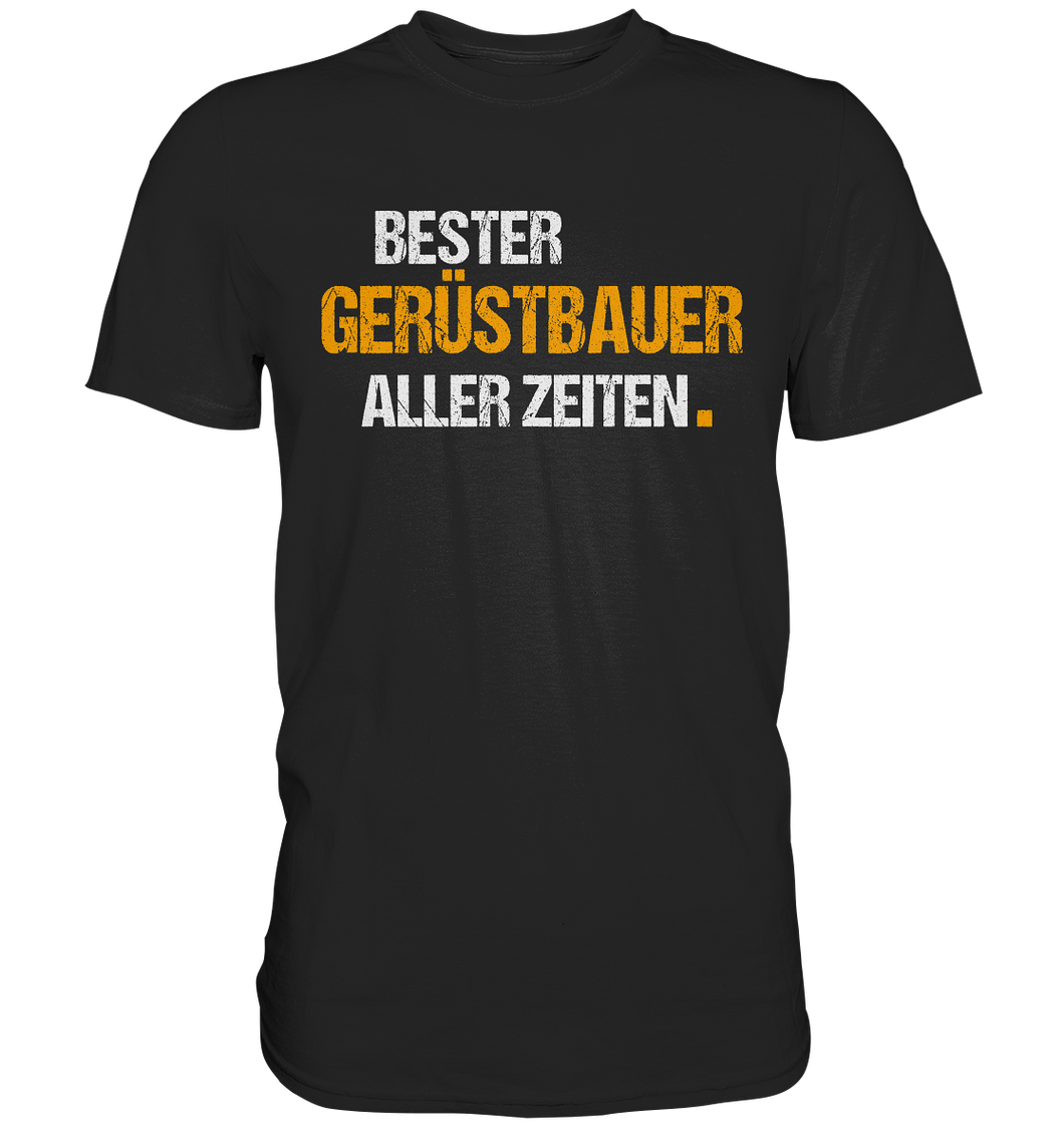 Bester GERÜSTBAUER aller Zeiten T-Shirt