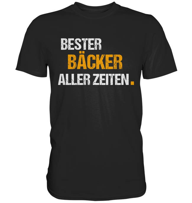 Bester BÄCKER aller Zeiten T-Shirt