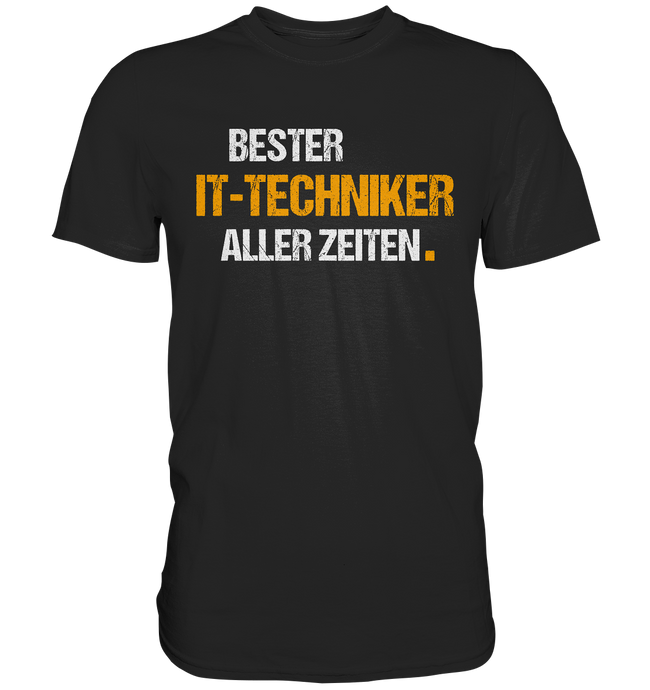Bester IT-TECHNIKER aller Zeiten T-Shirt