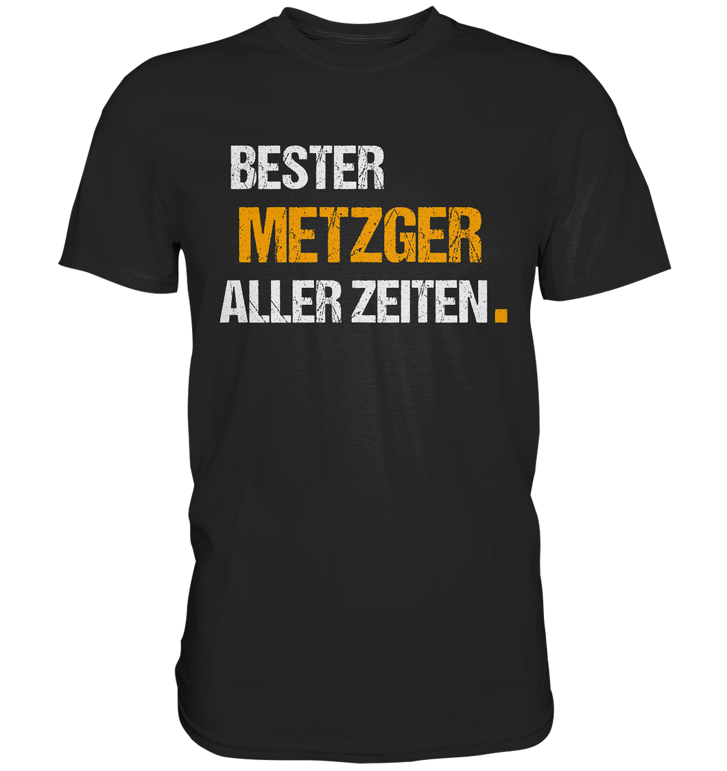 Bester METZGER aller Zeiten T-Shirt