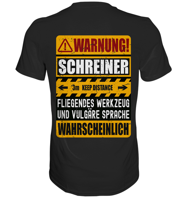 Schreiner T-Shirt WARNUNG  (Rücken-Print)