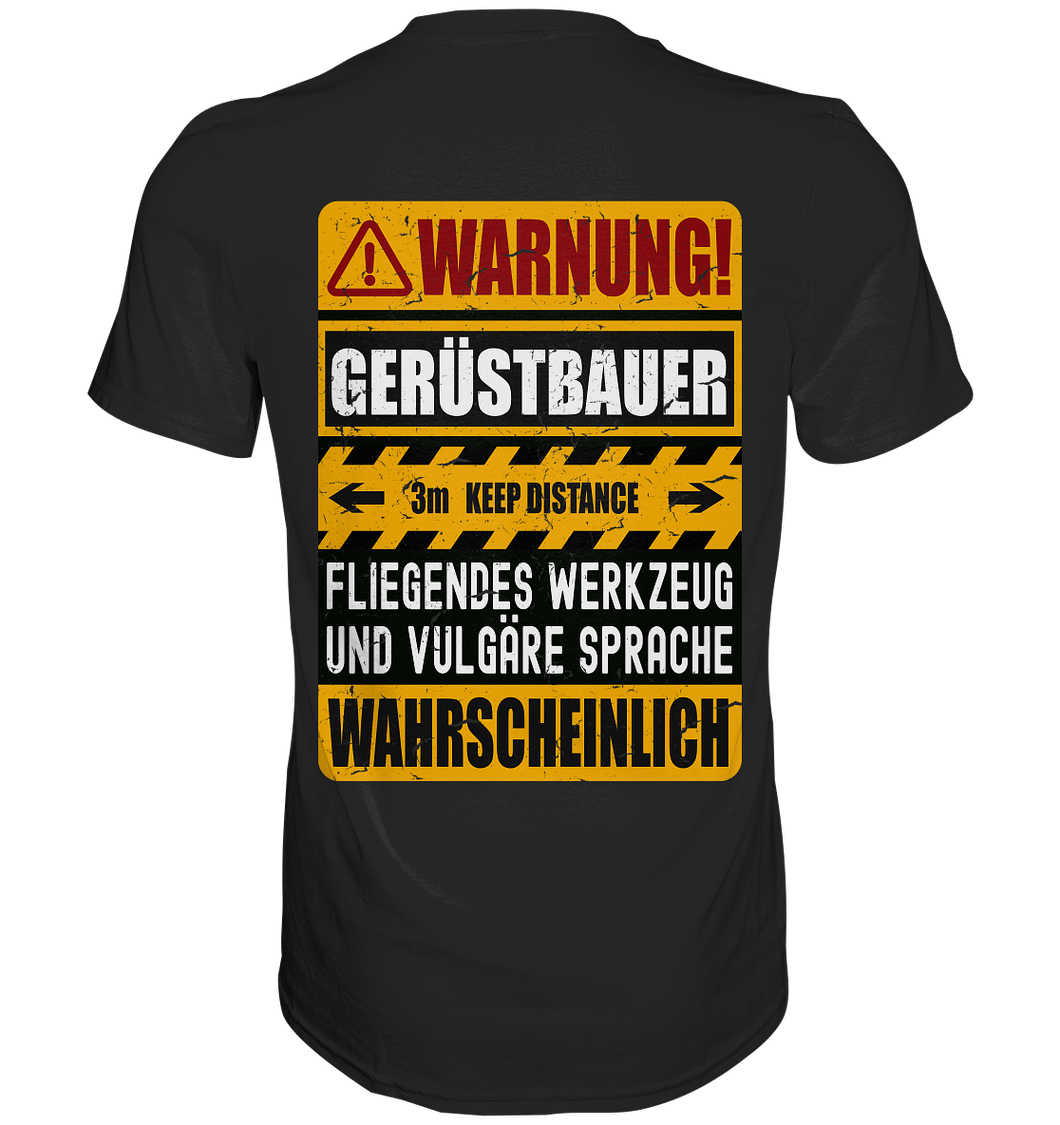 Gerüstbauer T-Shirt WARNUNG  (Rücken-Print)