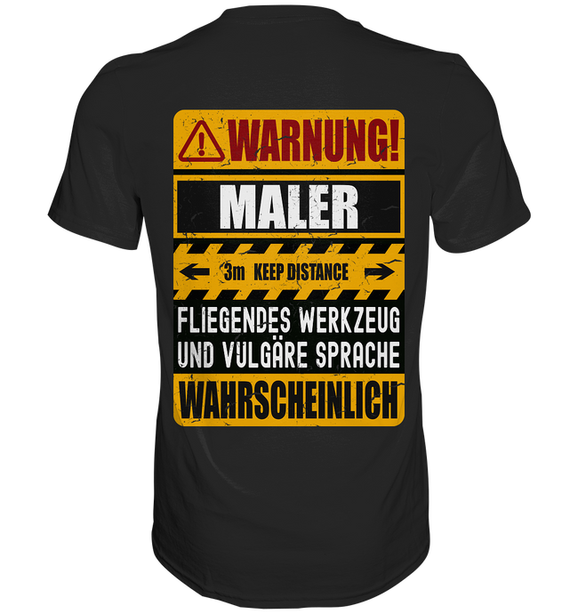 Maler T-Shirt WARNUNG  (Rücken-Print)