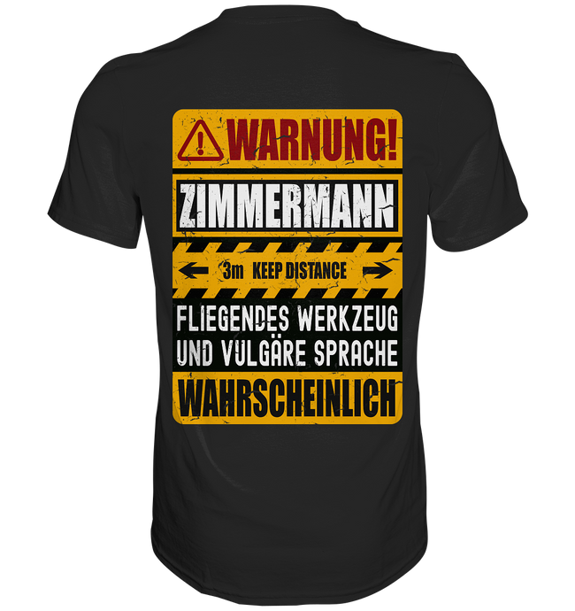 Zimmermann T-Shirt WARNUNG  (Rücken-Print)