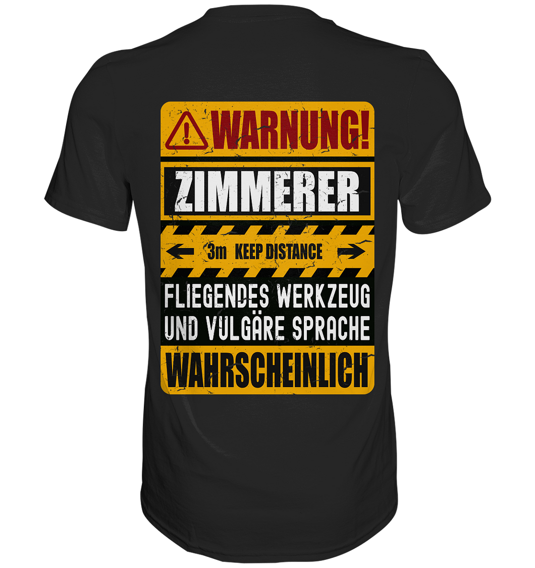 Zimmerer T-Shirt WARNUNG  (Rücken-Print)
