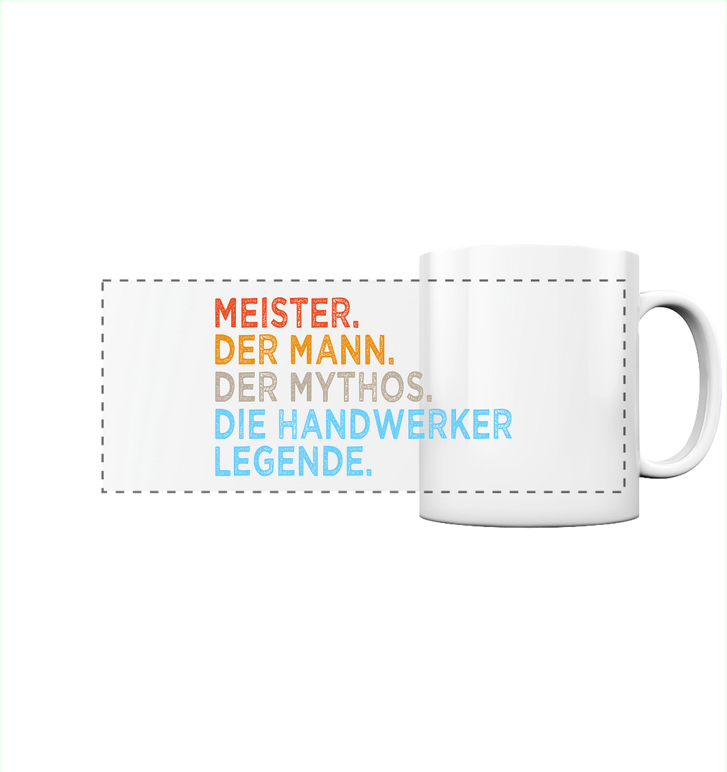 Meister Kaffeebecher - Mann. Mythos. Legende. - Tasse