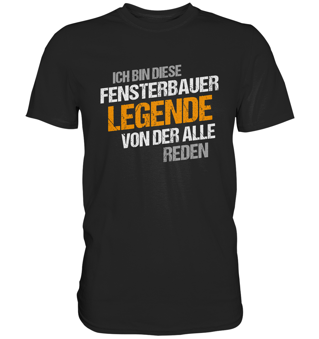 Fensterbauer T-Shirt - Legende