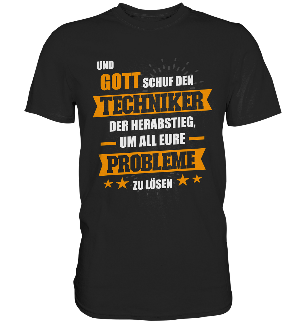 Techniker Probleme T-Shirt