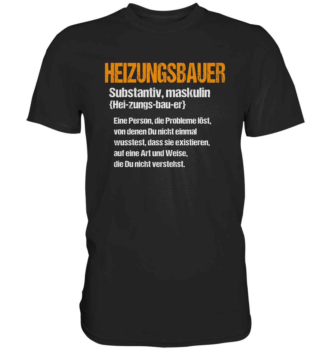 Heizungsbauer T-Shirt - Definition
