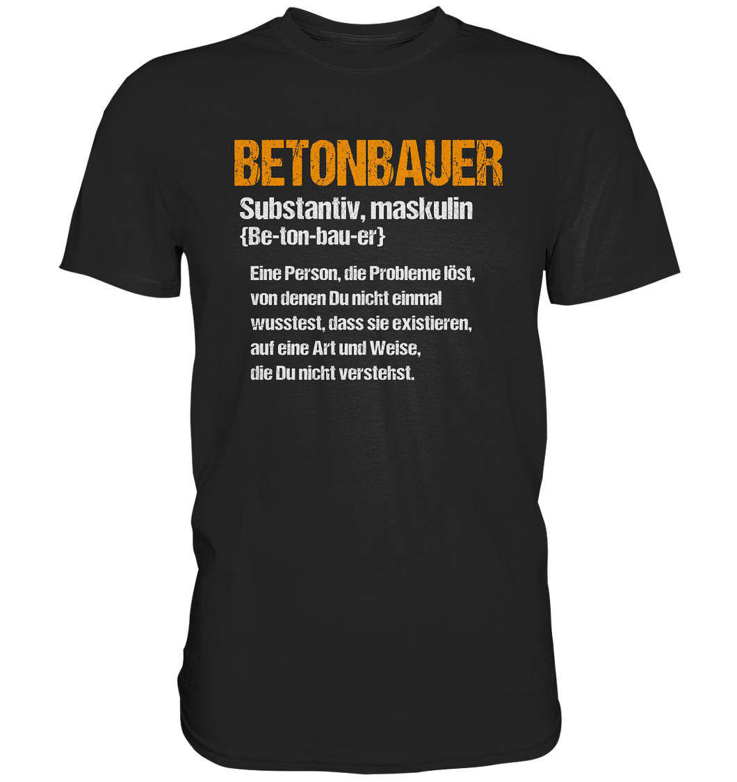 Betonbauer T-Shirt - Definition