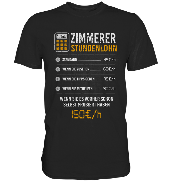 Zimmerer - T-Shirt - Stundenlohn