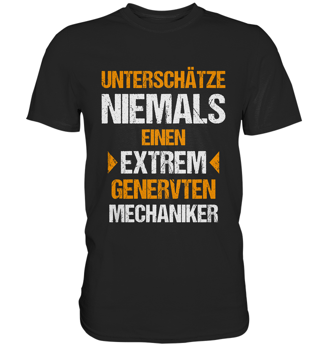 Mechaniker T-Shirt Extrem genervt...