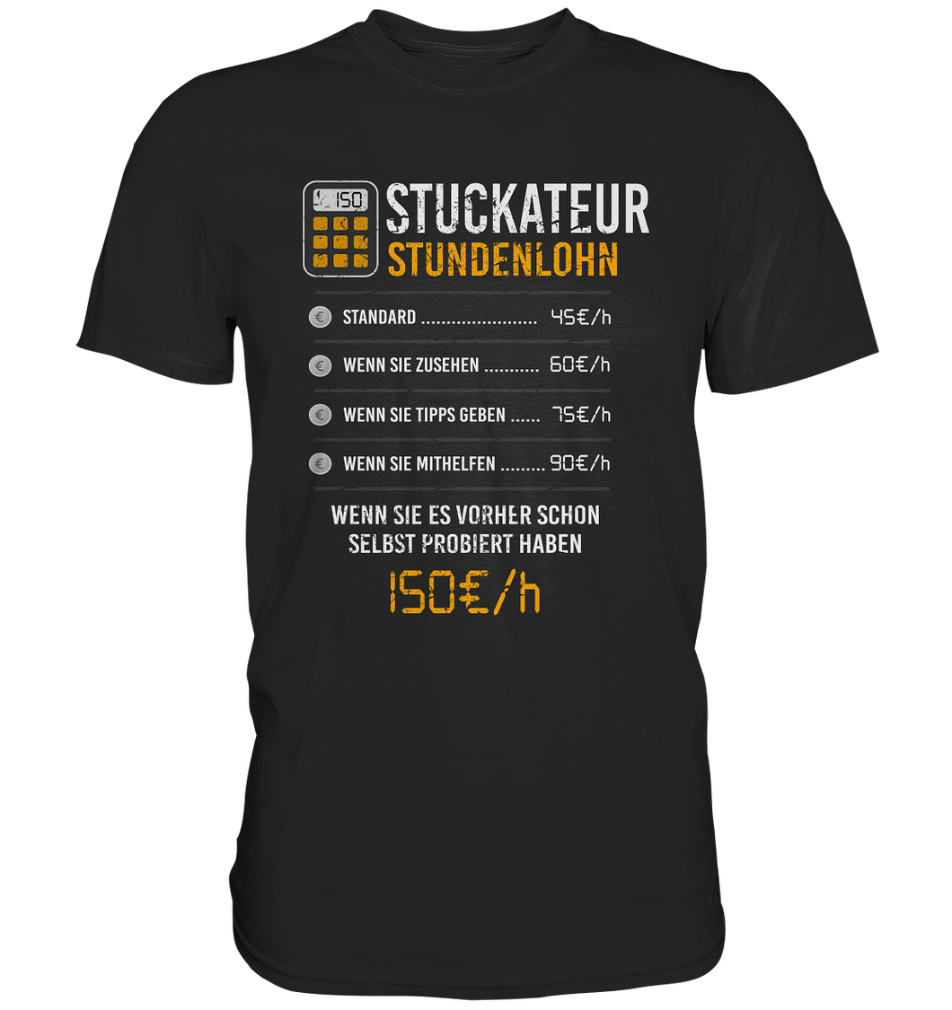 Stuckateur - T-Shirt - Stundenlohn