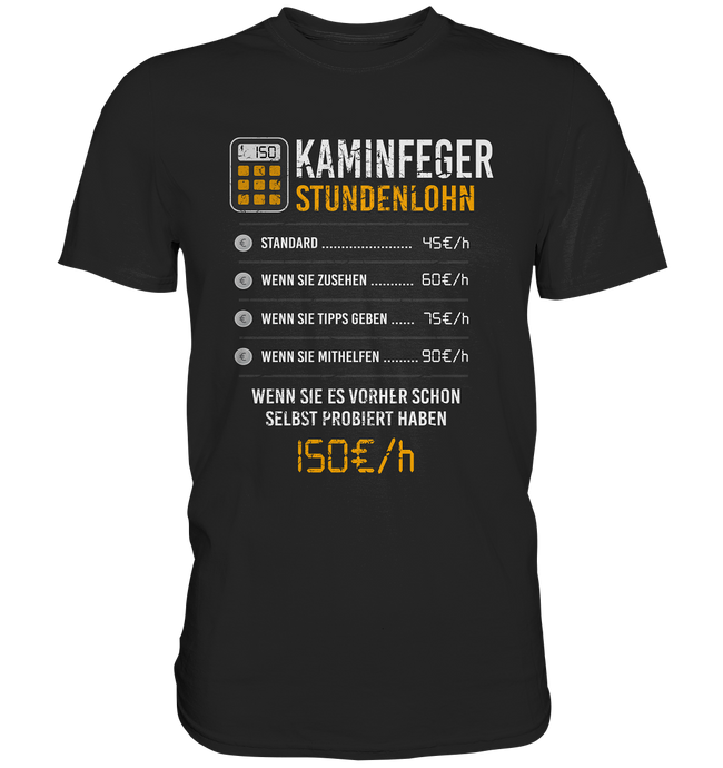 Kaminfeger - T-Shirt - Stundenlohn