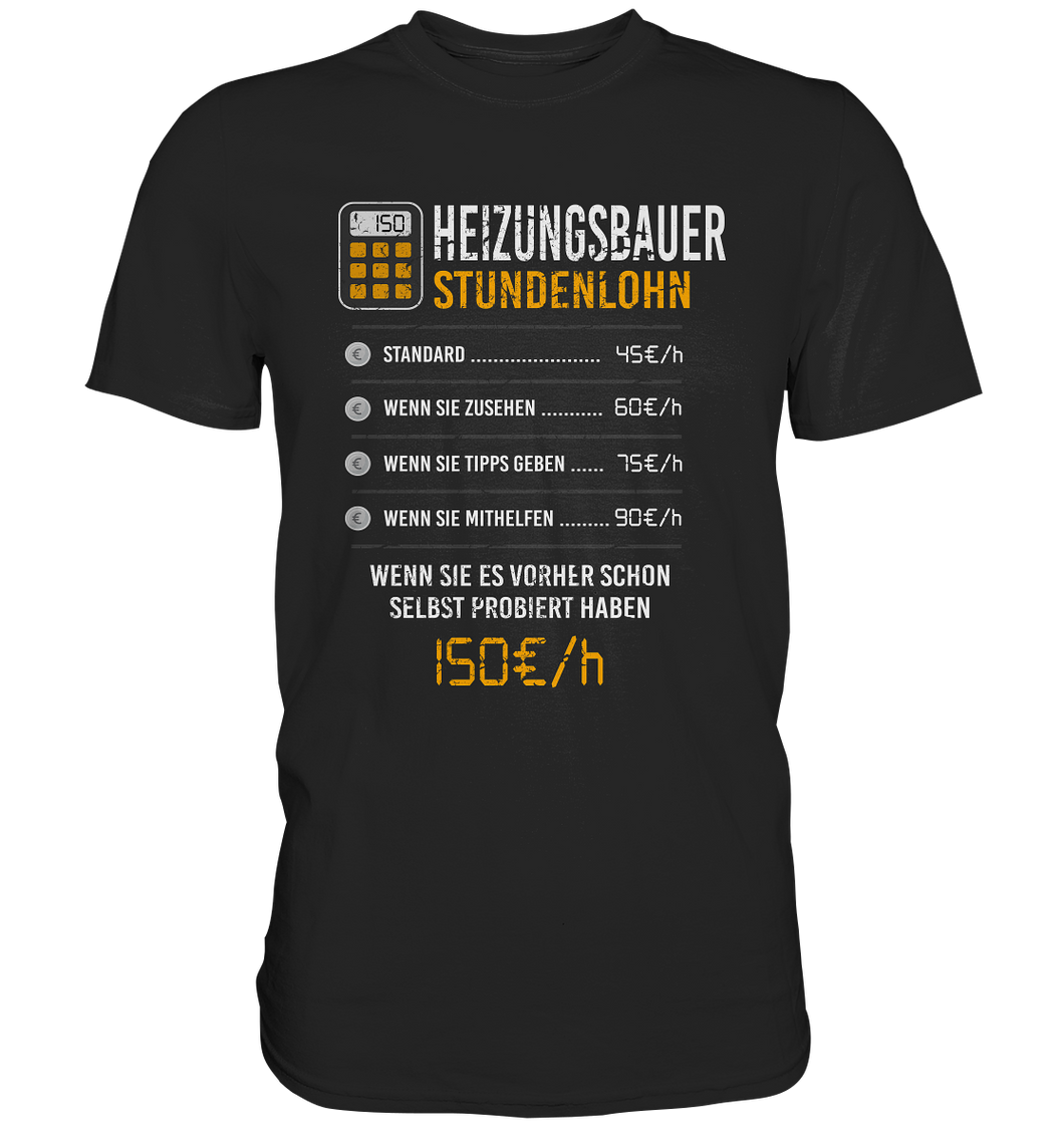 Heizungsbauer - T-Shirt - Stundenlohn