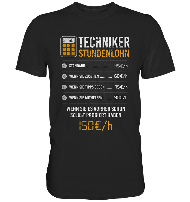 Techniker - T-Shirt - Stundenlohn