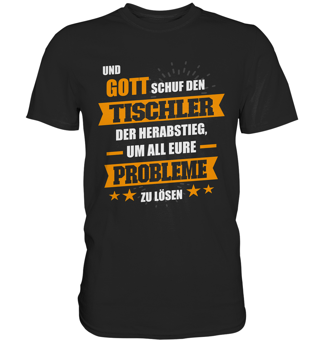 Tischler Probleme T-Shirt