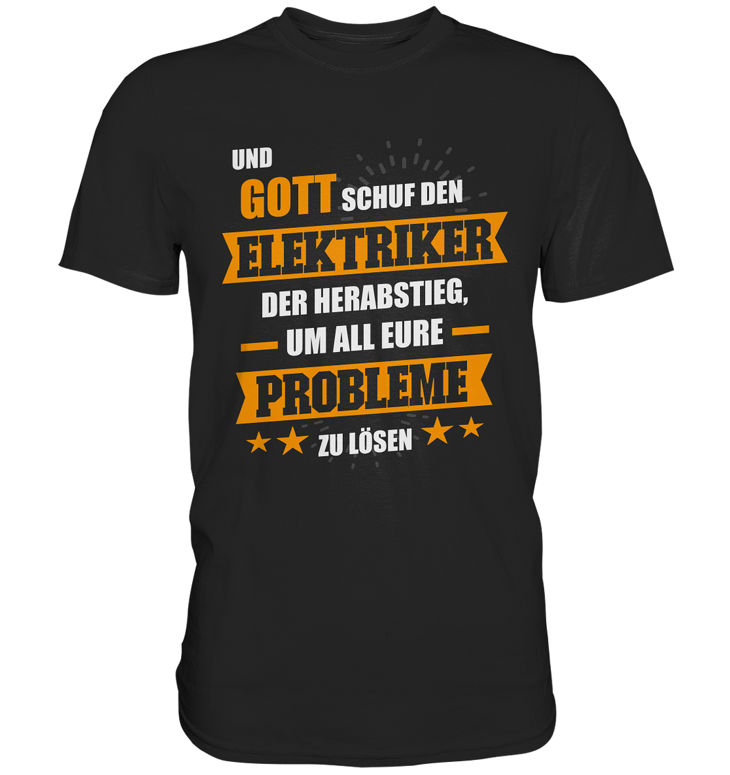 Elektriker Probleme T-Shirt