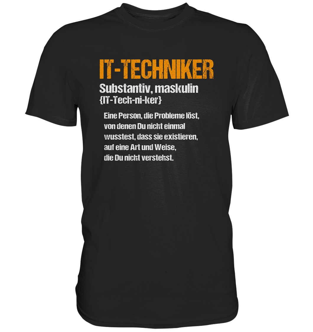 IT-Techniker T-Shirt - Definition